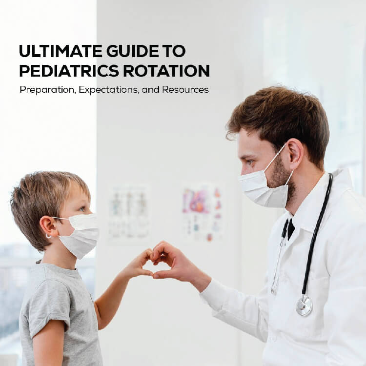 Pediatrics Rotation Guide